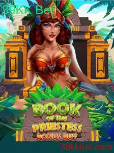 Explorando o Fascinante Jogo BookOfThePriestess 39KK Bet